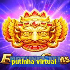 putinha virtual